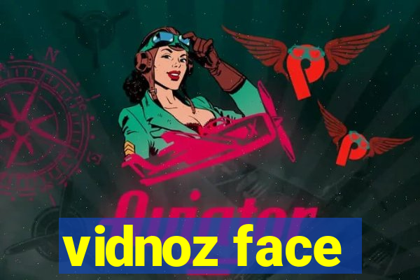 vidnoz face